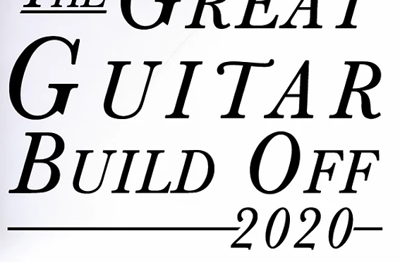 The Great Guitar Build-off 2020