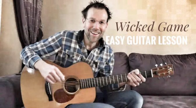 Wicked Game Guitar Lesson