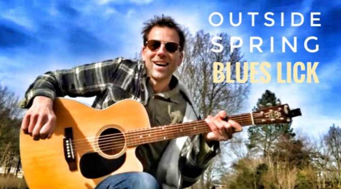 Outside Spring Blues Lick