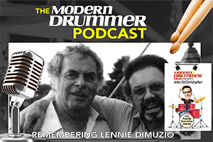 John DeChristopher Live From My Drum Room – Remembering Lennie DiMuzio